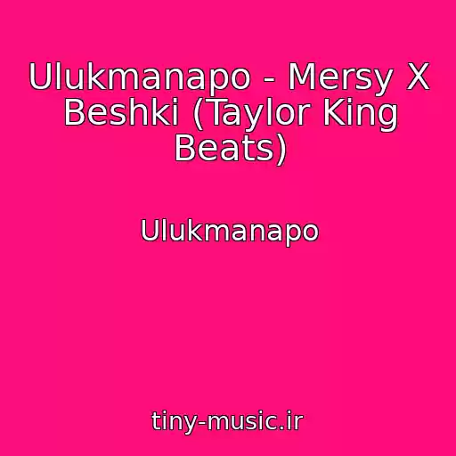 کاور آهنگ Ulukmanapo - Mersy X Beshki (Taylor King Beats) از Ulukmanapo