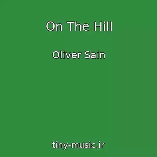 کاور آهنگ On The Hill از Oliver Sain