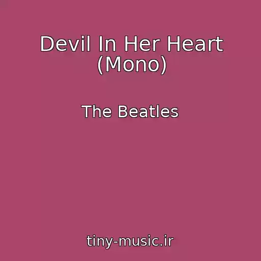کاور آهنگ Devil In Her Heart (Mono) از The Beatles
