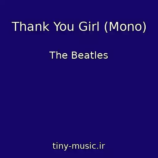 کاور آهنگ Thank You Girl (Mono) از The Beatles
