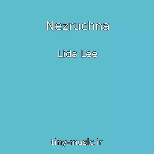 کاور آهنگ Nezruchna از Lida Lee