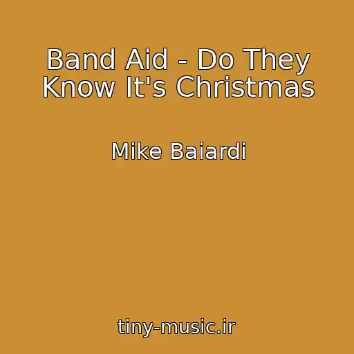 کاور آهنگ Band Aid - Do They Know It's Christmas از Mike Baiardi