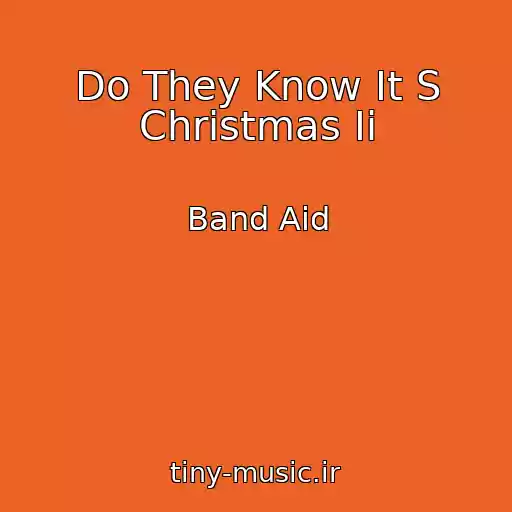 کاور آهنگ Do They Know It S Christmas Ii از Band Aid
