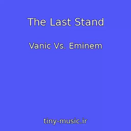 کاور آهنگ The Last Stand از Vanic Vs. Eminem