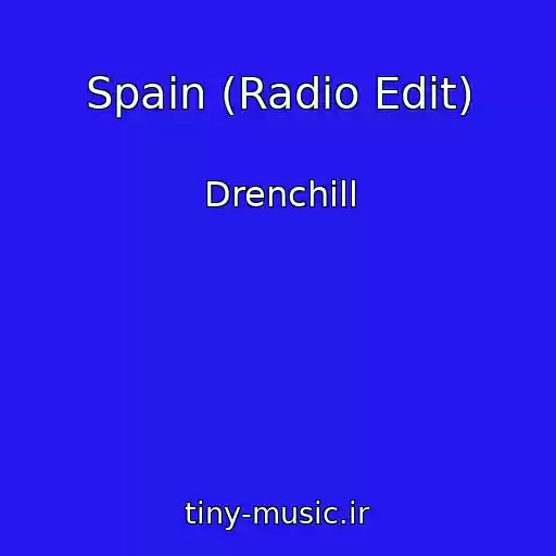 کاور آهنگ Spain (Radio Edit) از Drenchill