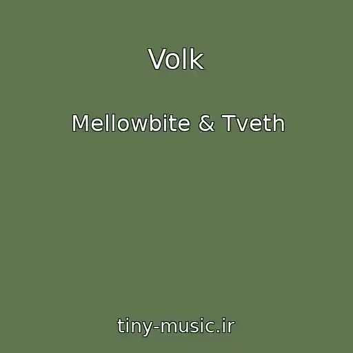 کاور آهنگ Volk از Mellowbite & Tveth