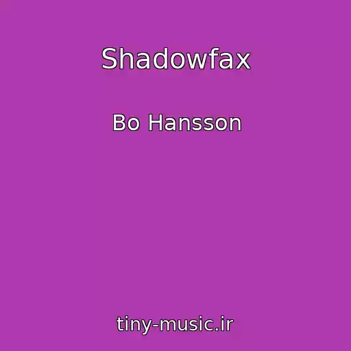 کاور آهنگ Shadowfax از Bo Hansson
