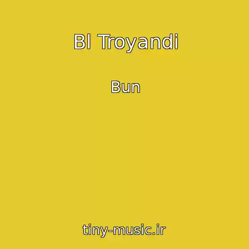 کاور آهنگ Bl Troyandi از Bun