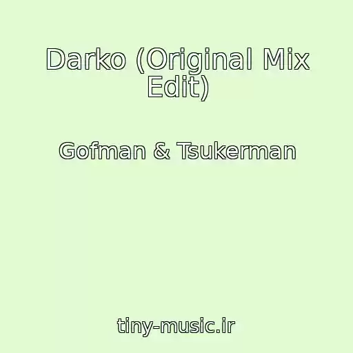 کاور آهنگ Darko (Original Mix Edit) از Gofman & Tsukerman