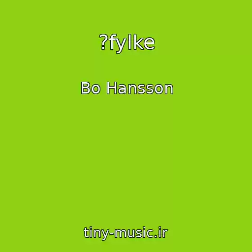 کاور آهنگ ?fylke از Bo Hansson