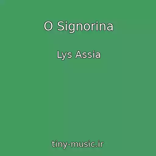کاور آهنگ O Signorina از Lys Assia