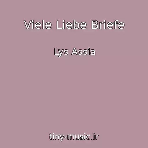 کاور آهنگ Viele Liebe Briefe از Lys Assia