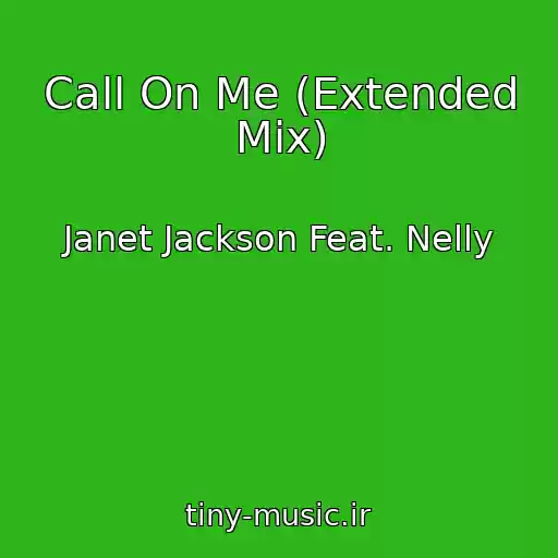 کاور آهنگ Call On Me (Extended Mix) از Janet Jackson Feat. Nelly
