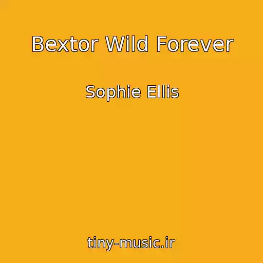 کاور آهنگ Bextor Wild Forever از Sophie Ellis