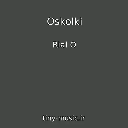 کاور آهنگ Oskolki از Rial O