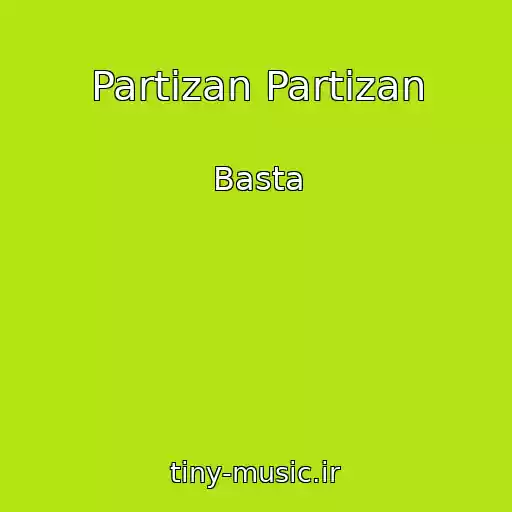 کاور آهنگ Partizan Partizan از Basta