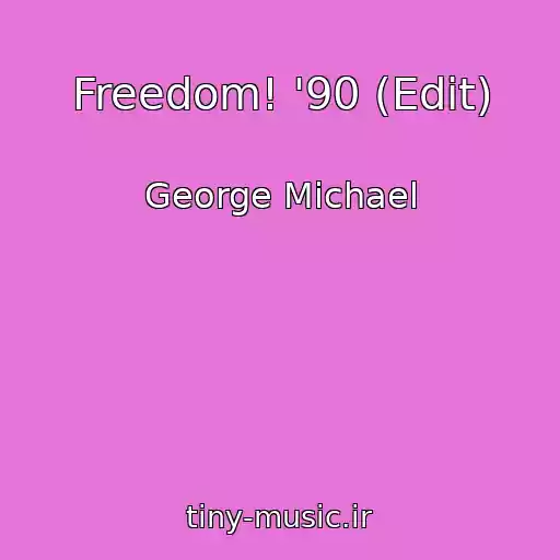 کاور آهنگ Freedom! '90 (Edit) از George Michael