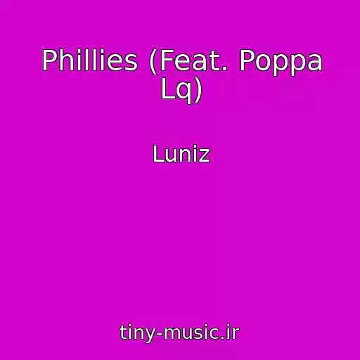 کاور آهنگ Phillies (Feat. Poppa Lq) از Luniz