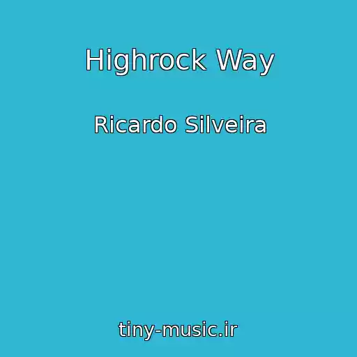 کاور آهنگ Highrock Way از Ricardo Silveira