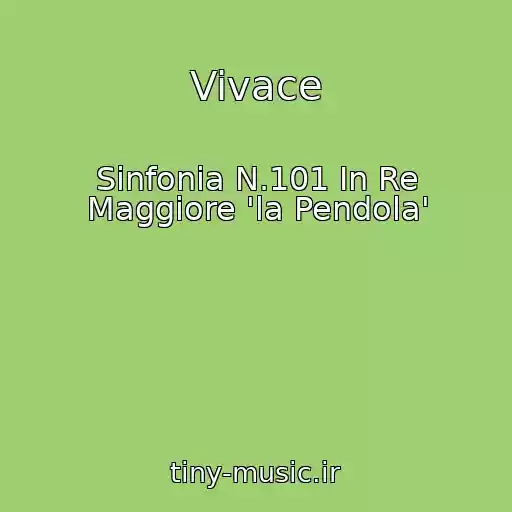 کاور آهنگ Vivace از Sinfonia N.101 In Re Maggiore 'la Pendola'