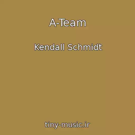 کاور آهنگ A-Team از Kendall Schmidt