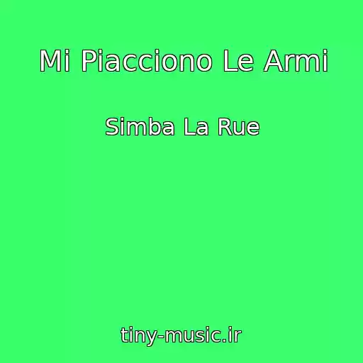 کاور آهنگ Mi Piacciono Le Armi از Simba La Rue