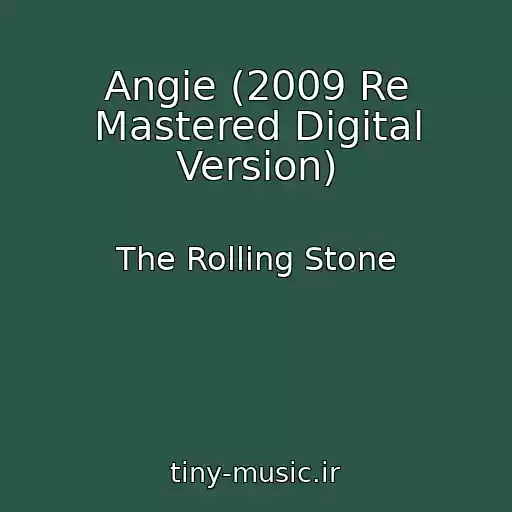کاور آهنگ Angie (2009 Re Mastered Digital Version) از The Rolling Stone