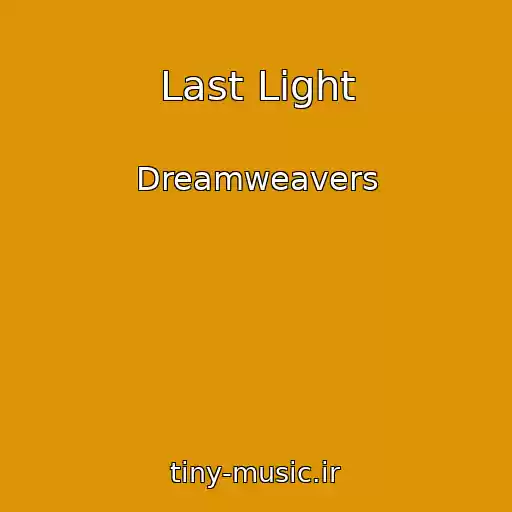 کاور آهنگ Last Light از Dreamweavers