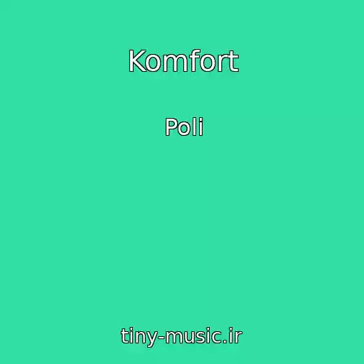 کاور آهنگ Komfort از Poli
