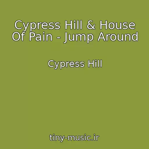 کاور آهنگ Cypress Hill & House Of Pain - Jump Around از Cypress Hill