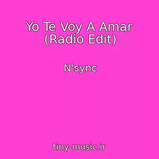 کاور آهنگ Yo Te Voy A Amar (Radio Edit) از N'sync
