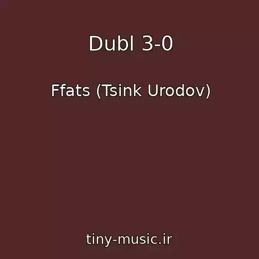 کاور آهنگ Dubl 3-0 از Ffats (Tsink Urodov)