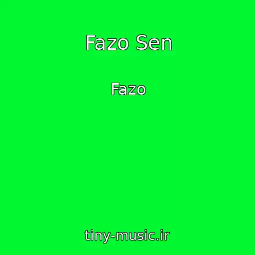 کاور آهنگ Fazo Sen از Fazo