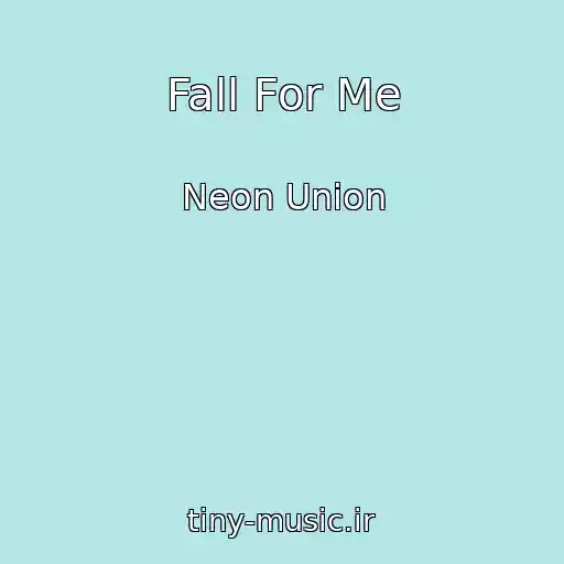 کاور آهنگ Fall For Me از Neon Union
