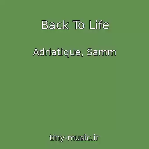 کاور آهنگ Back To Life از Adriatique, Samm