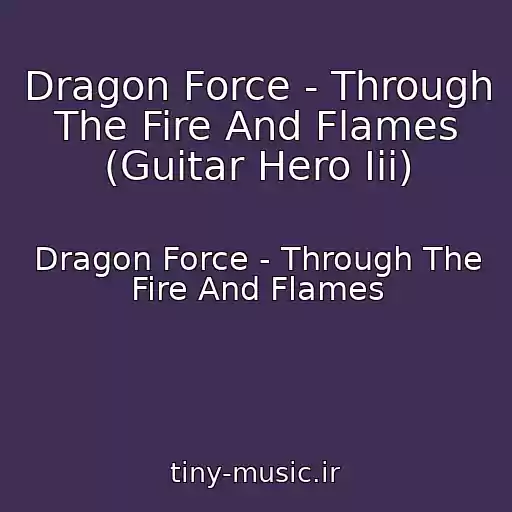 کاور آهنگ Dragon Force - Through The Fire And Flames (Guitar Hero Iii) از Dragon Force - Through The Fire And Flames