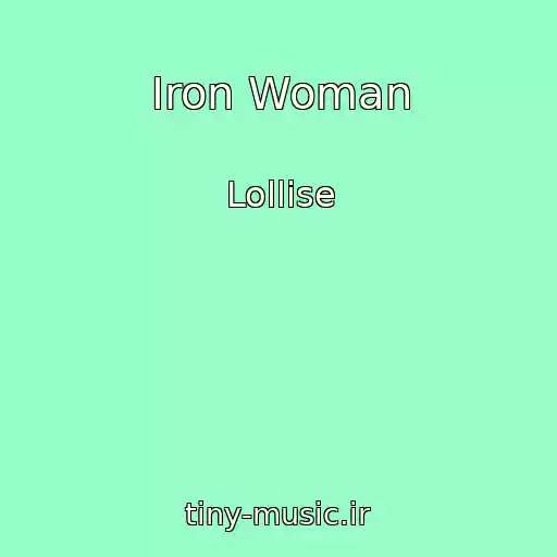 کاور آهنگ Iron Woman از Lollise