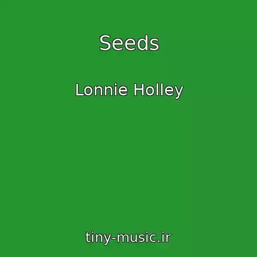 کاور آهنگ Seeds از Lonnie Holley