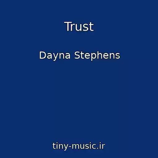 کاور آهنگ Trust از Dayna Stephens