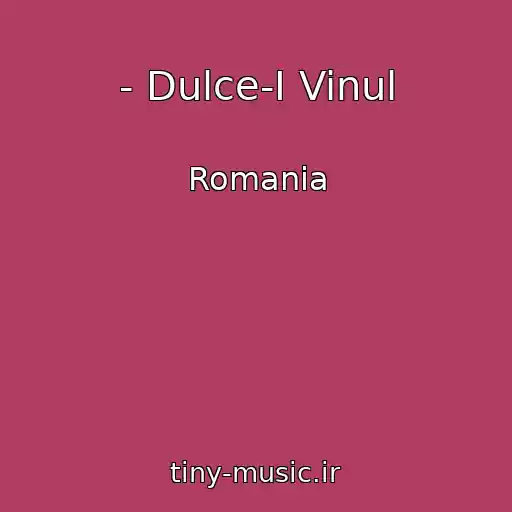 کاور آهنگ - Dulce-I Vinul از Romania