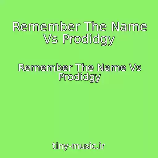 کاور آهنگ Remember The Name Vs Prodidgy از Remember The Name Vs Prodidgy