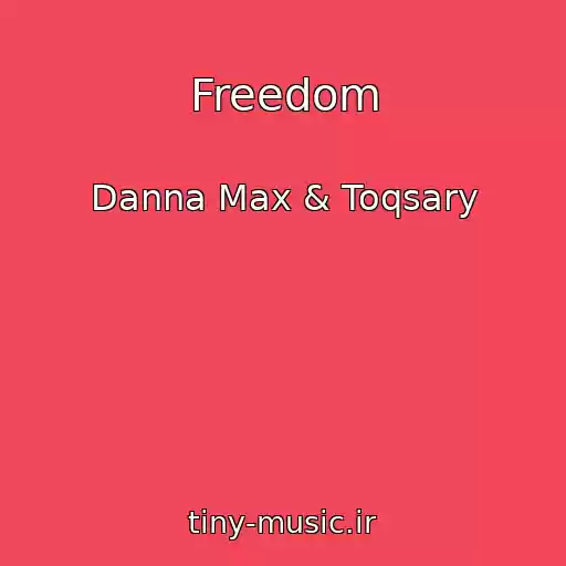 کاور آهنگ Freedom از Danna Max & Toqsary