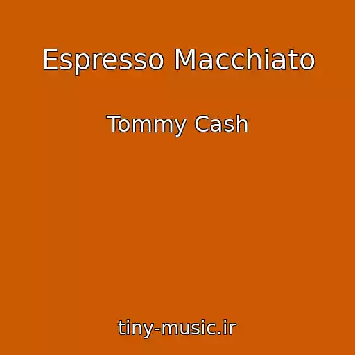 کاور آهنگ Espresso Macchiato از Tommy Cash