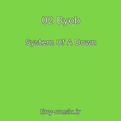 کاور آهنگ 02 Byob از System Of A Down