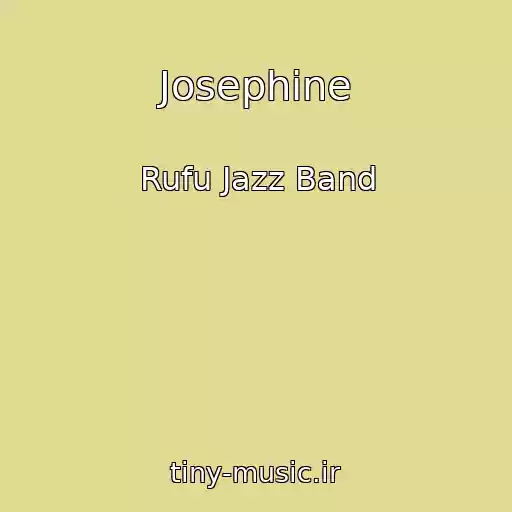 کاور آهنگ Josephine از Rufu Jazz Band
