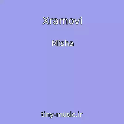 کاور آهنگ Xramovi از Misha