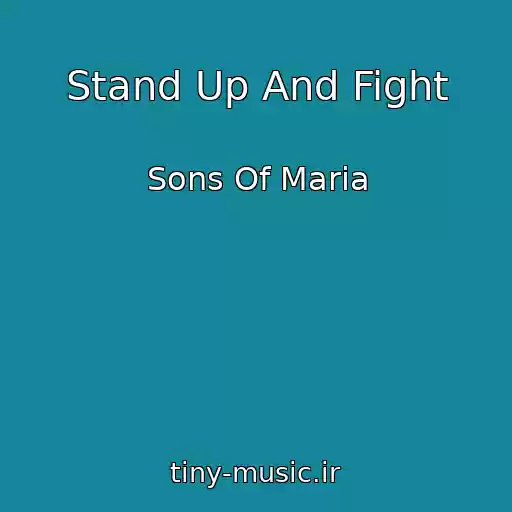 کاور آهنگ Stand Up And Fight از Sons Of Maria