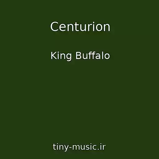 کاور آهنگ Centurion از King Buffalo