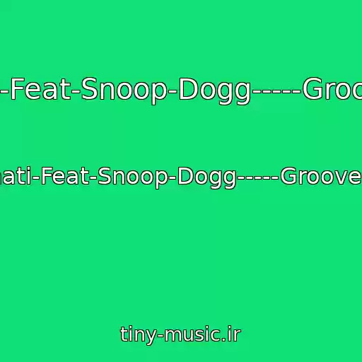 کاور آهنگ Timati-Feat-Snoop-Dogg-----Groove-On از Timati-Feat-Snoop-Dogg-----Groove-On