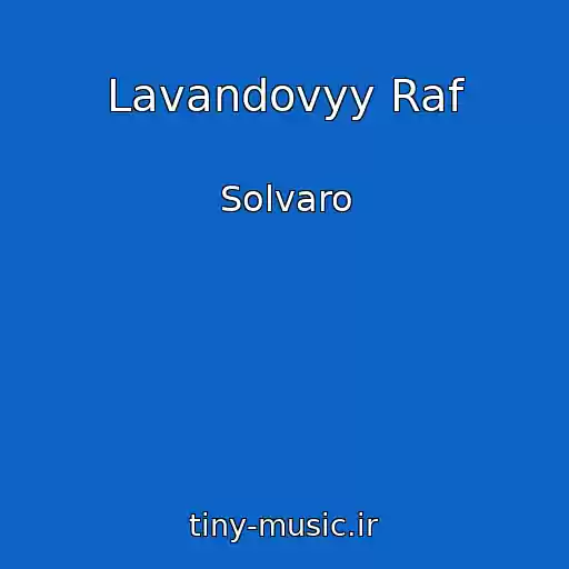 کاور آهنگ Lavandovyy Raf از Solvaro